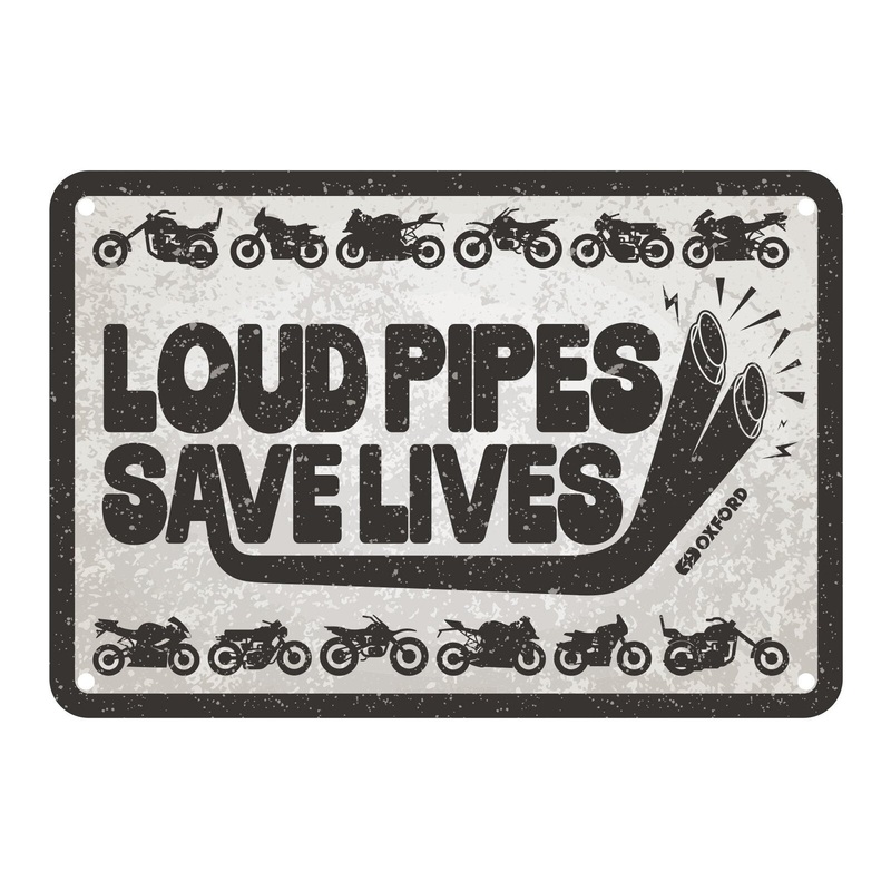 Oxford Garage Metal Sign: “Loud Pipes Save Lives”