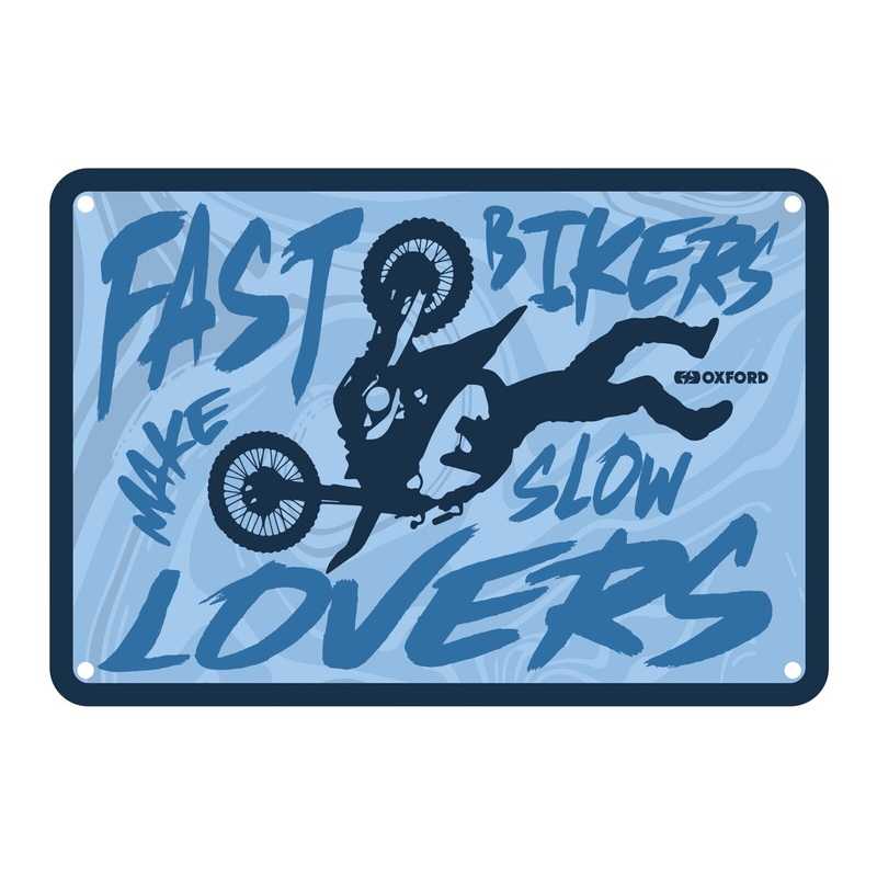 Oxford Garage Metal Sign: “Fast Bikers Make Slow Lovers”