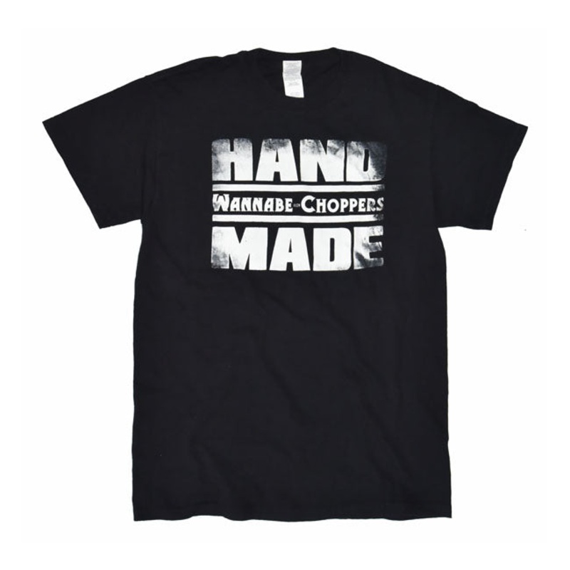 Wannabe Choppers “Hand Made” T-Shirt